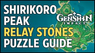 Shirikoro Peak Relay Stone Puzzle Guide  Genshin Impact [upl. by Erek]