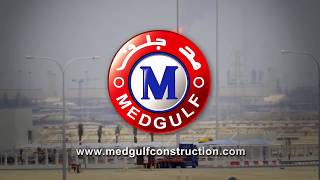 MEDGULF CONSTRUCTION COMPANY WLL [upl. by Monarski702]