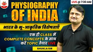 Physiography of India  Geomorphic features of India  by Shukla Sir [upl. by Ressay]