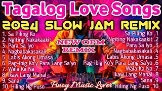 𝟐𝟎𝟐𝟒 𝐁𝐞𝐬𝐭 𝐏𝐨𝐰𝐞𝐫 𝐒𝐥𝐨𝐰 𝐉𝐚𝐦 𝐑𝐞𝐦𝐢𝐱  Original Tagalog Love Songs Compilation  Nyt Narex Norhana Bogie [upl. by Notxap]