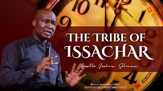 THE TRIBE OF ISSACHAR WITH APOSTLE JOSHUA SELMAN [upl. by Aldwin]