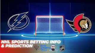 Tampa Bay Lightning VS Ottawa Senators NHL Sports Betting Info for 41124 [upl. by Ellimaj]