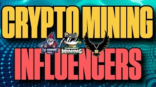 Crypto Mining Influencers [upl. by Etteniotna545]