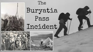 The Buryatia Pass Incident The KhamarDaban Mystery [upl. by Ailsun]