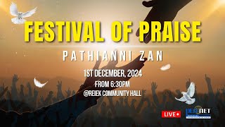 Festival Of Praise 2024  Pathianni Zan [upl. by Zertnom]