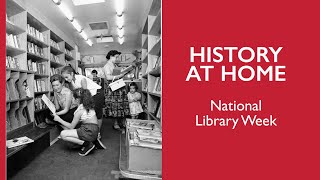 A Short History of Libraries  National Library Week  History at Home [upl. by Alpers]