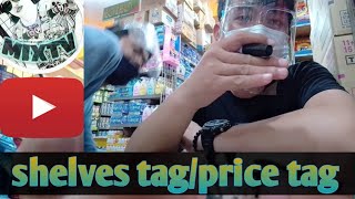 SHELVES TAG PRICE TAGpaano ba gumawa Ng shelves tag o price tag sa groceries store [upl. by Halilad]