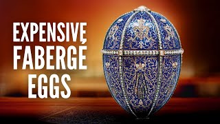 The 20 Most Expensive Fabergé Eggs of All Time [upl. by Hamilah]