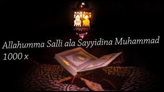 Allahumma Salli ala Sayyidina Muhammad 1000 x [upl. by Nallek]