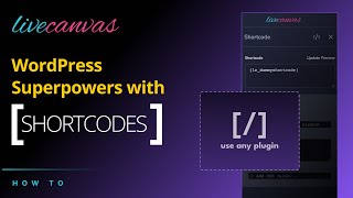 Shortcodes  LiveCanvas  WordPress Superpowers [upl. by Adalie648]