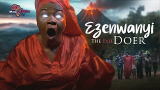 Ezenwanyi The Evil Doer  2024 Latest Nigerian Movies IS BASED ON TRUE LIFE FAMILY  African Movies [upl. by Newo]