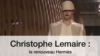 Christophe Lemaire le renouveau Hermès [upl. by Aihsemot]