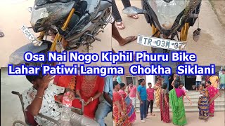 Osa Naiwi Nogo Kiphil Phuru Bike Lahar Patiwi Langma Chokha Sikla Khoroksani [upl. by Essyla]