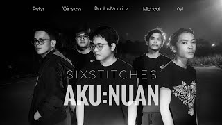 AKUNUAN  SixStitchesOfficial Lyrics Video [upl. by Daeriam]