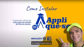 como instalar o aplicativo appliquese SEEDUCRJ [upl. by Eceined]