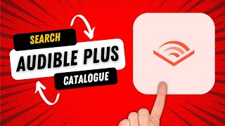 How to Search for Books in the Audible Plus Catalogue [upl. by Salahcin818]