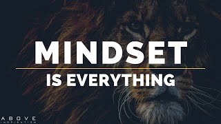 MINDSET IS EVERYTHING  Nothing Changes Until Your Mind Changes  Inspirational amp Motivational Video [upl. by Byrd600]