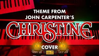 Theme from ‘Christine’ cover [upl. by Tran]