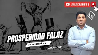 PROSPERIDAD FALAZ PERUANA CARACTERÍSTICAS [upl. by Omarr]