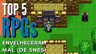 Top 5 RPGs MUITO BONS Que Envelheceram MAL Super Nintendo [upl. by Emanuele]