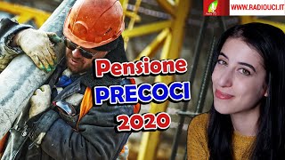 pensione PRECOCI 2020 requisiti CONTRIBUTI scadenza domande [upl. by Sura]