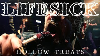 Lifesick  Hollow Treats Official Video [upl. by Hoseia990]