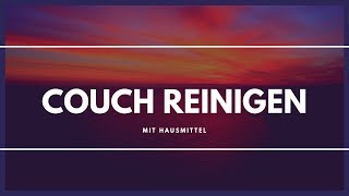 Couch reinigen mit Hausmittel [upl. by Sulecram23]