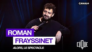 ROMAN FRAYSSINET SPECTACLE quotALORSquot [upl. by Okramed220]