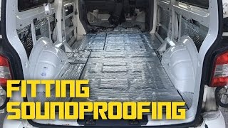 Fitting soundproofing  Self built DIY VW T5 camper conversion [upl. by Kassaraba308]