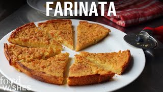 How To Make Farinata With Garbanzo Bean Flour  Food Wishes [upl. by Enyr]