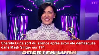 Sheryfa Luna sort du silence après avoir été démasquée dans Mask Singer sur TF1 [upl. by Vanessa]