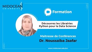 Université Midocean  Découvrez les Librairies Python pour la Data Science Cours 1 [upl. by Pickard]