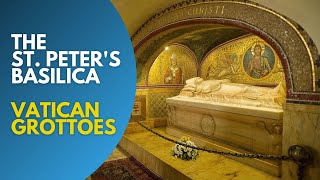 Basilica of St Peter Basilica ➔ Vatican Grotoes video tour Roma Italy [upl. by Kutzenco]