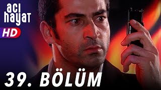 Acı Hayat 39Bölüm Full HD [upl. by Eizle]