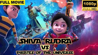 Rudra Shiva Vs Pirates Of Universe  Full Movie kids animation [upl. by Shatzer]