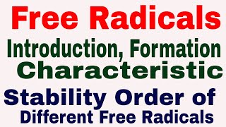 Free Radicals  Introduction  Formation  Characteristic  Stability Order of free Radicals [upl. by Ecela]