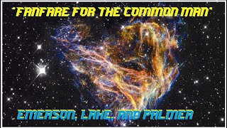 HQ FLAC EMERSON LAKE AND PALMER  FANFARE FOR THE COMMON MAN Best Version ENHANCED AUDIO [upl. by Llenad]