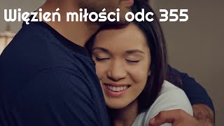 Więzień miłości  Adını Sen Koy odc 355 napisy pl [upl. by Nylirem]