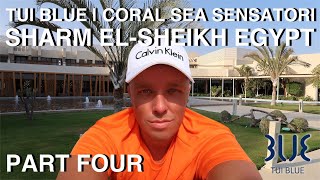 TUI BLUE  CORAL SEA SENSATORI  SHARM EL SHEIKH EGYPT  VLOG 4 [upl. by Godiva]