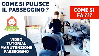 COME LAVARE IL PASSEGGINO ED IL TELAIO istruzioni per pulire correttamente il passeggino [upl. by Aggarwal297]