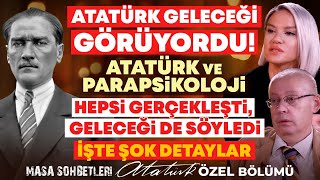 Atatürk Geleceği Görüyordu AtatürkParapsikoloji Hepsi Gerçekleşti Geleceği Söyledi Şok Detaylar [upl. by Milone]