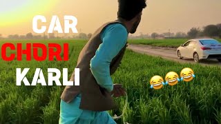 Car Chori Karli  کار چوری کر لی 😂🤣  Saraiki Boys  foryou funny viral [upl. by Jesus653]