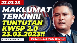 ‼️MAKLUMAT TERKINI KWSP 20 BERSASAR PWRN 23032023 kwsp2 tuntutanrakyat pwrn [upl. by Garrott]