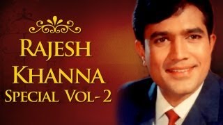 Rajesh Khanna Superhit Song Collection HD  Volume 2  Evergreen Bollywood Songs [upl. by Otis]