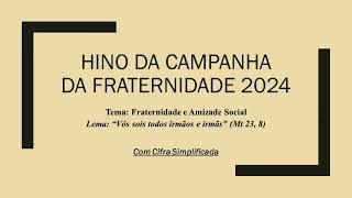 Hino da Campanha da Fraternidade 2024  CIFRA Simplificada [upl. by Kelly]