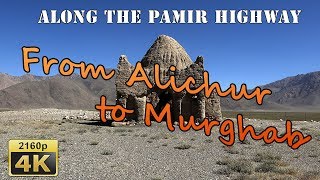 From Alichur to Murghab  Tajikistan 4K Travel Channel [upl. by Uhp]