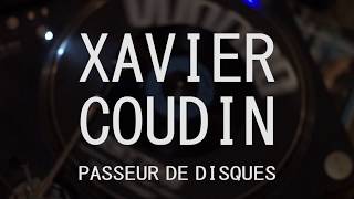 Xavier Coudin passeur de disques pt 2 [upl. by Siuqramed]