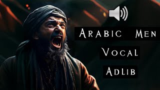 Arabic Men Vocal Adlib Sound Effects [upl. by Crain318]