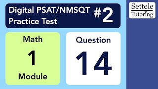 Digital PSAT 2 Math Module 1 Question 14 geometry [upl. by Sorcim317]