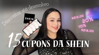 15 CUPONS da SHEIN Nacional  Internacional VÁLIDOS ate Dezembro 2024 [upl. by Azmah]